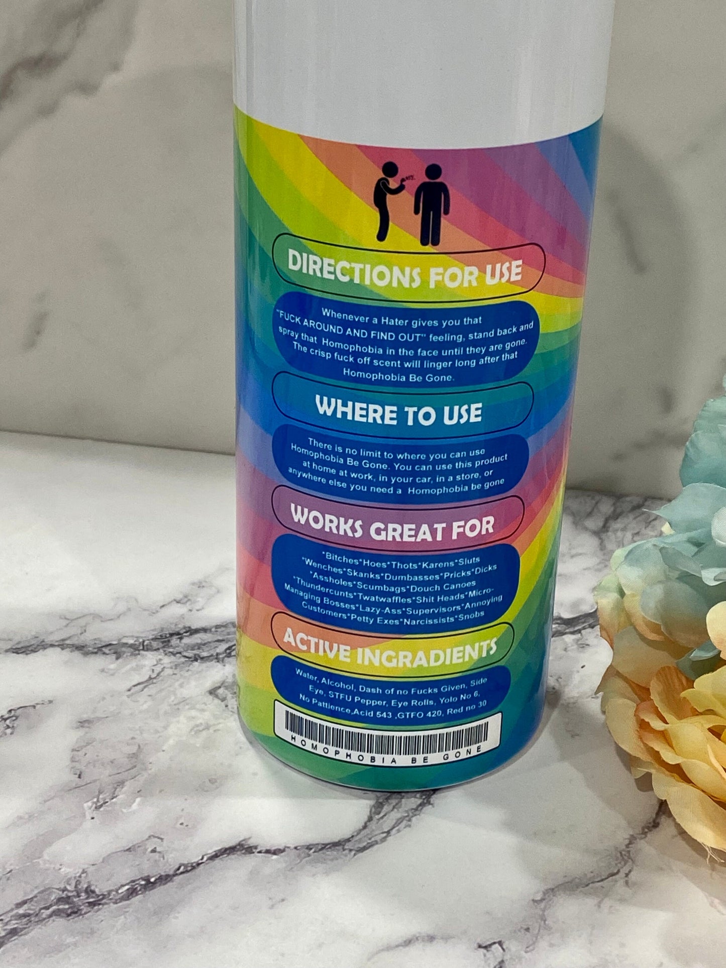 Snarky Pride Homophobia Be Gone 20 oz Skinny Tumbler
