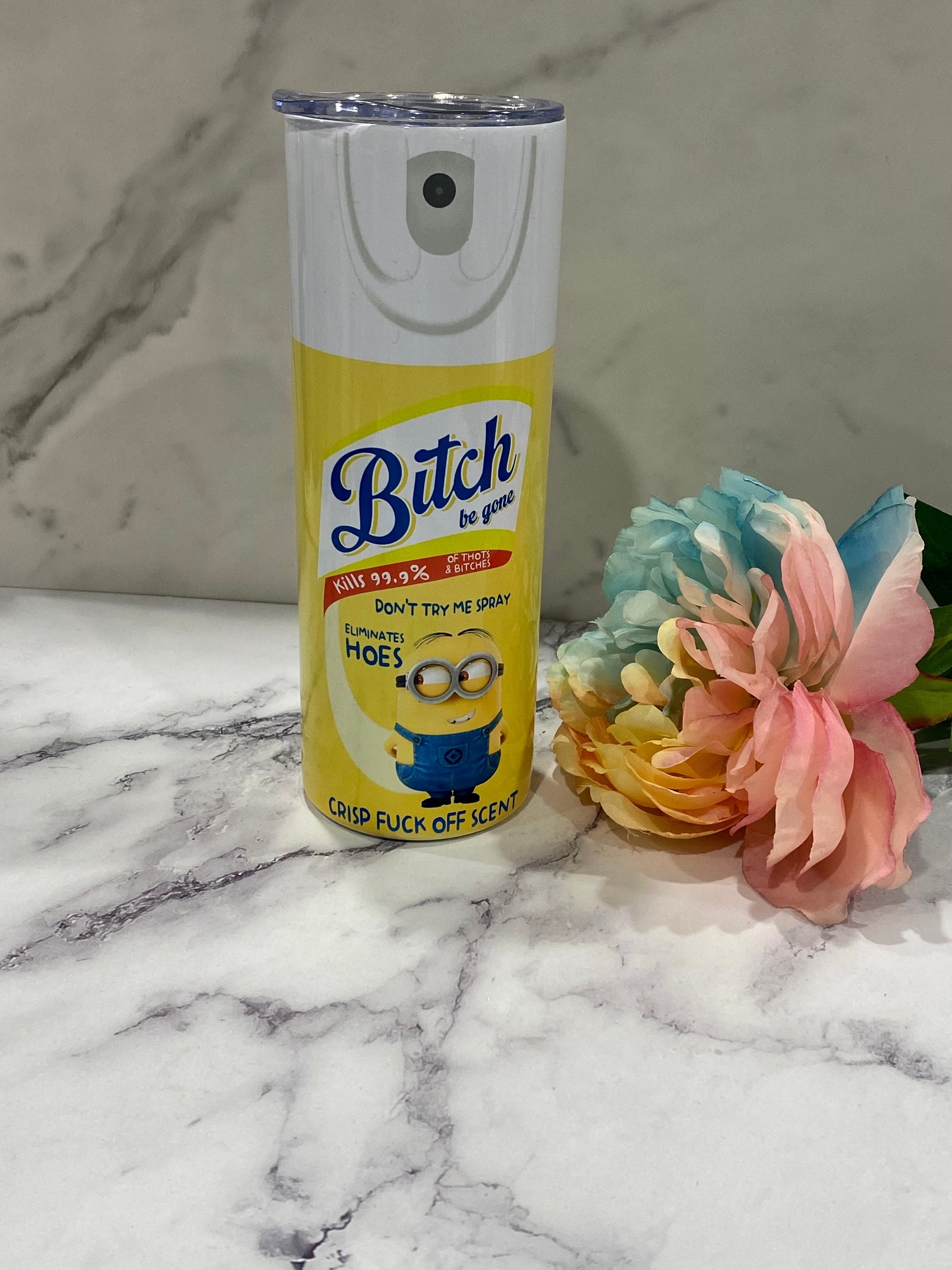 Snarky Funny Bitch Be Gone 20 oz Skinny Tumbler