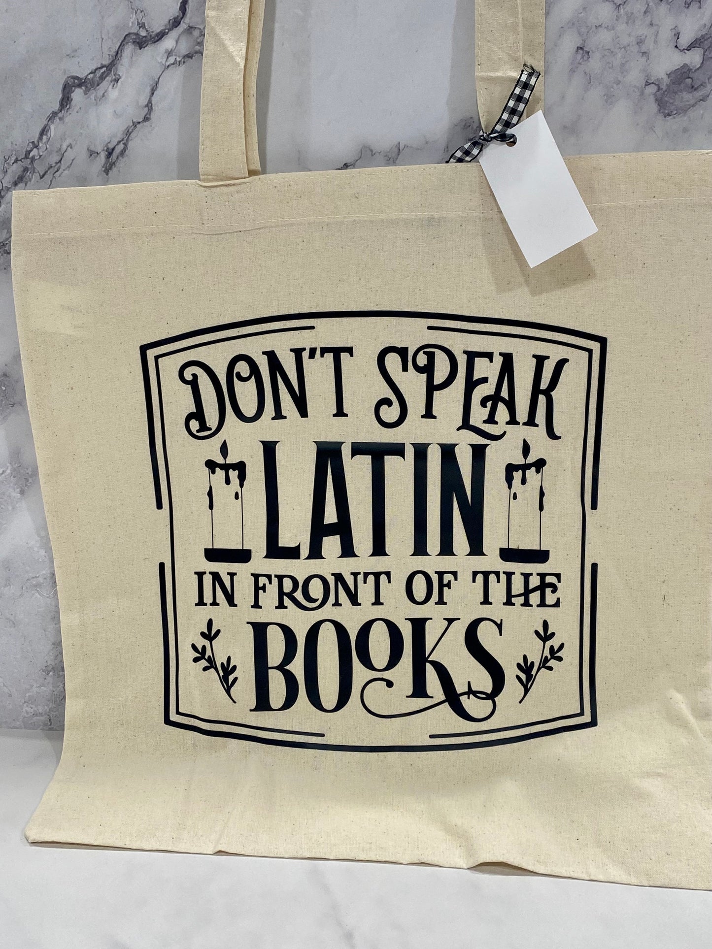 Bookish Don't Speak Latin in Front of Books Tote Bag/BookishMarket Bag