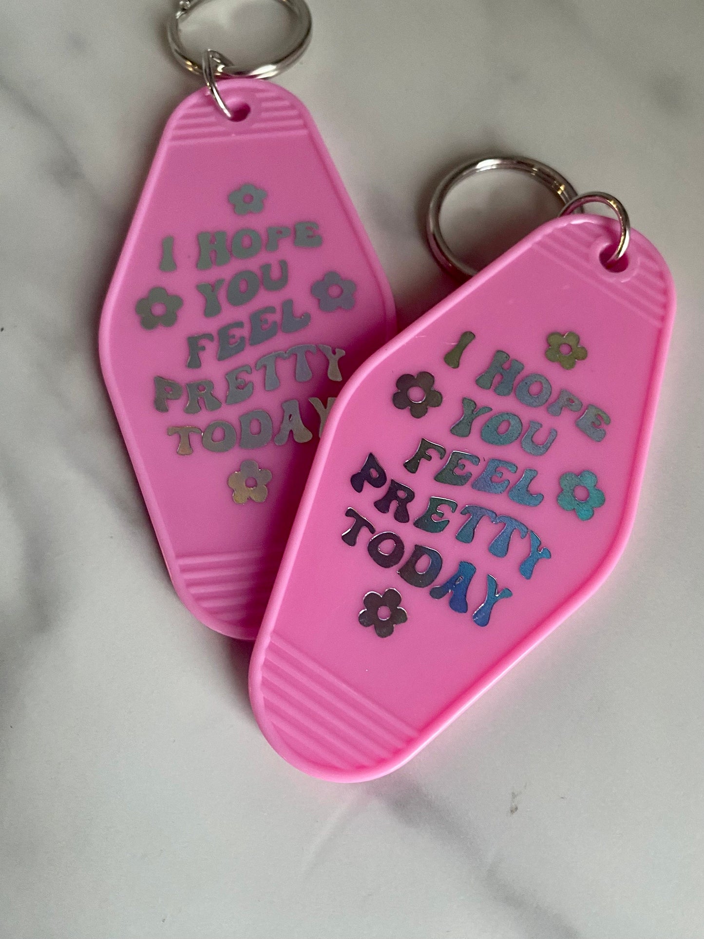 Feel Pretty Today Keychain/Positivity Key FOB