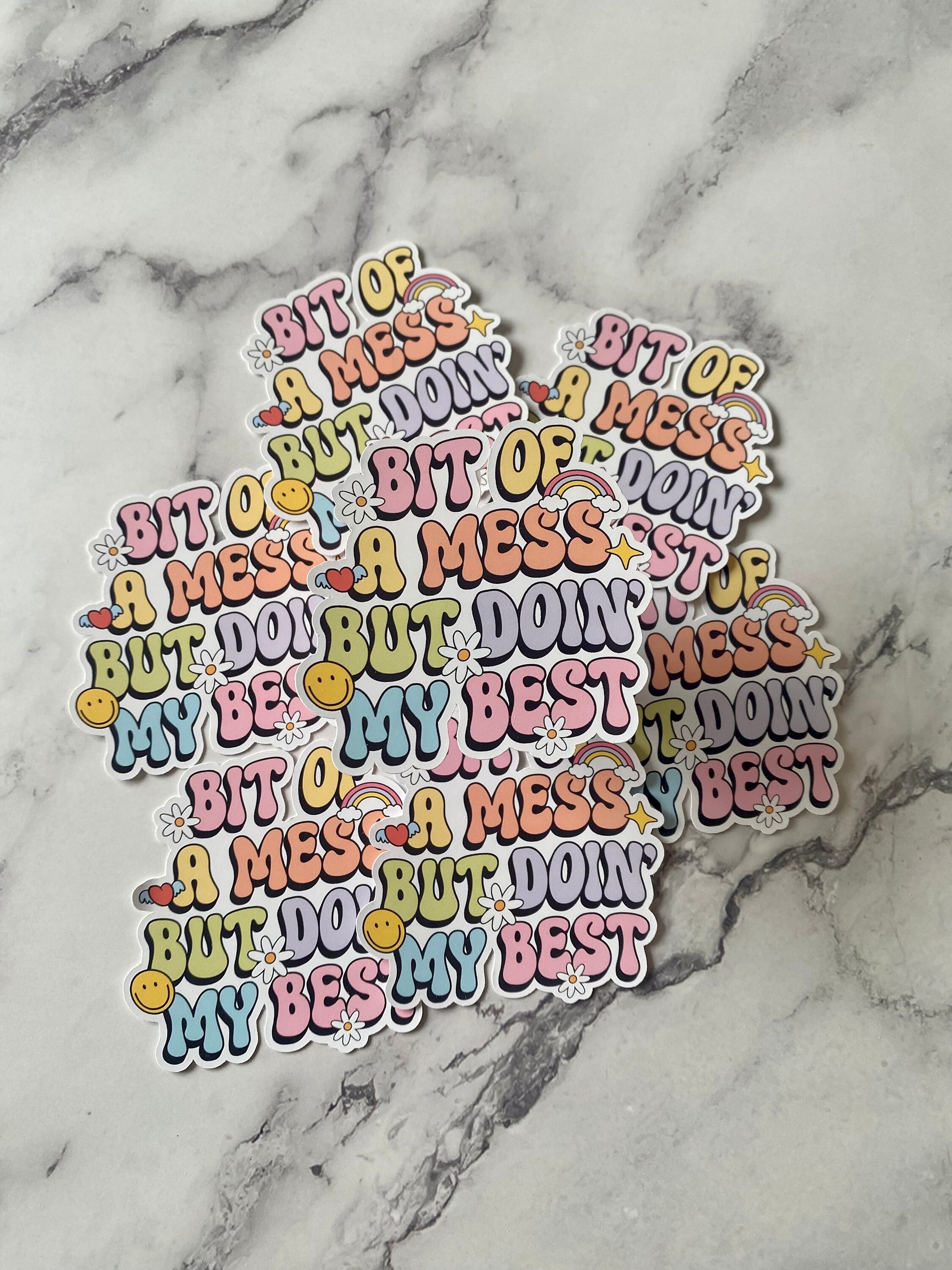 Bit of Mess Doing My Best Vinyl Sticker